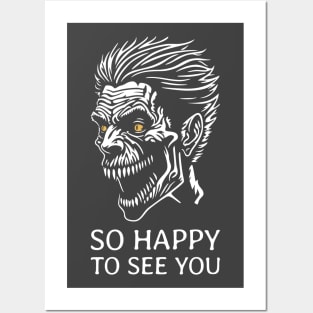 So Happy to See You - Zombie Posters and Art